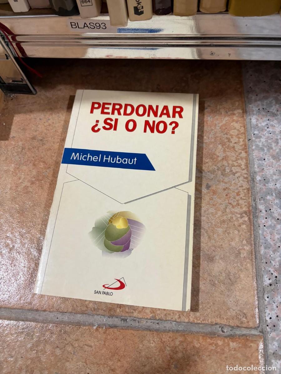 Libros de segunda mano: BLAS93 PERDONAR &iquest;S&Iacute; O NO? &mdash; Michel Hubaut &mdash; San Pablo