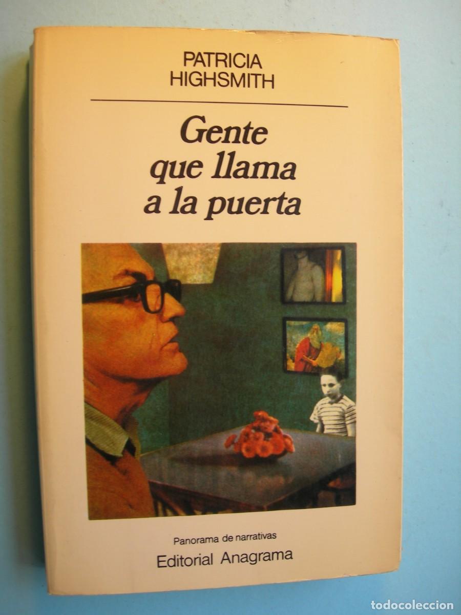 Libros de segunda mano: LA GENTE QUE LLAMA A LA PUERTA / PATRICIA HIGHSMITH / NARRATIVA