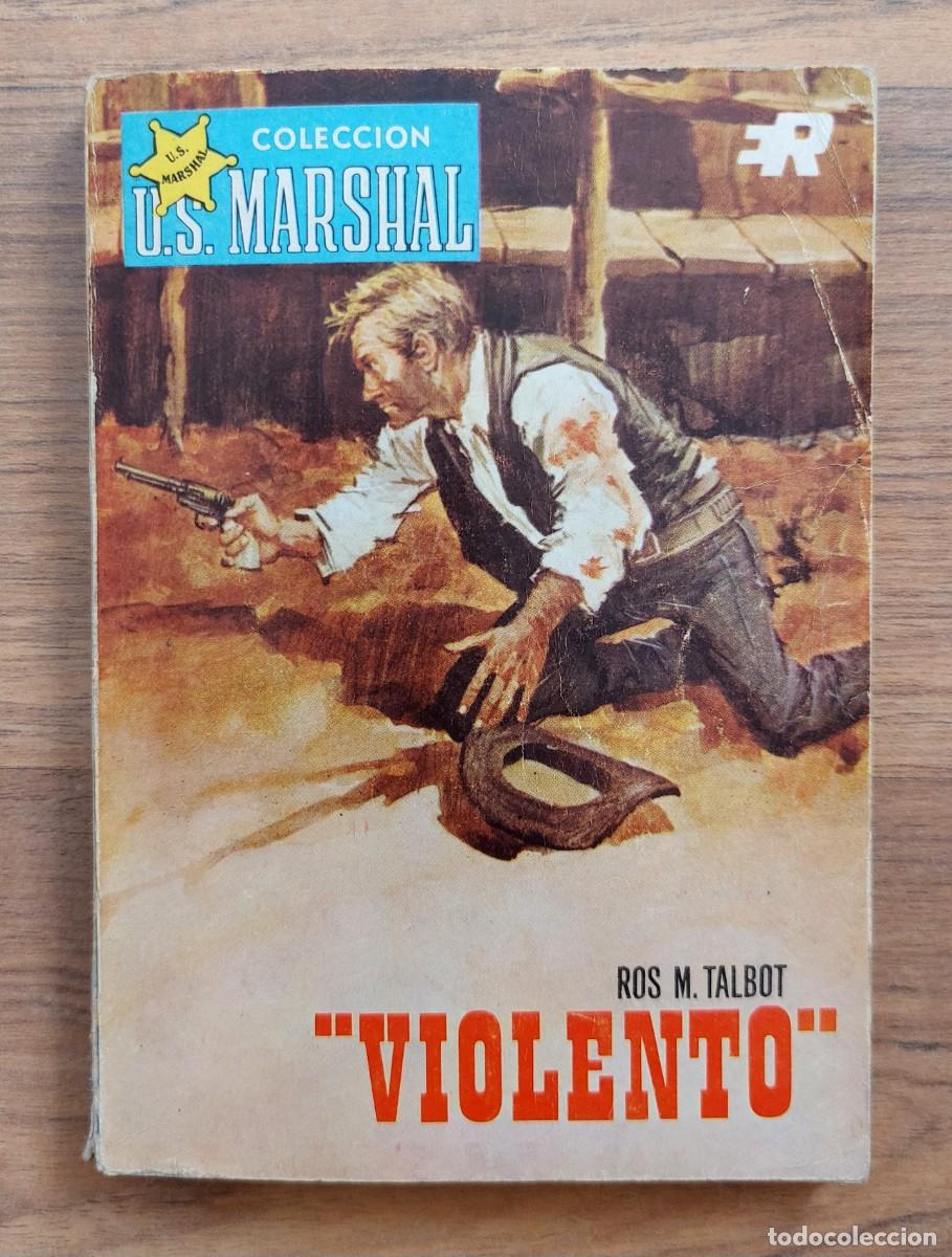 Libros de segunda mano: COLECCION U.S.MARSHAL OESTE ROLLAN N&ordm; 73-VIOLENTO (ROS M.TALBOT) NOVELAS-BOLSILIBROS-PULP