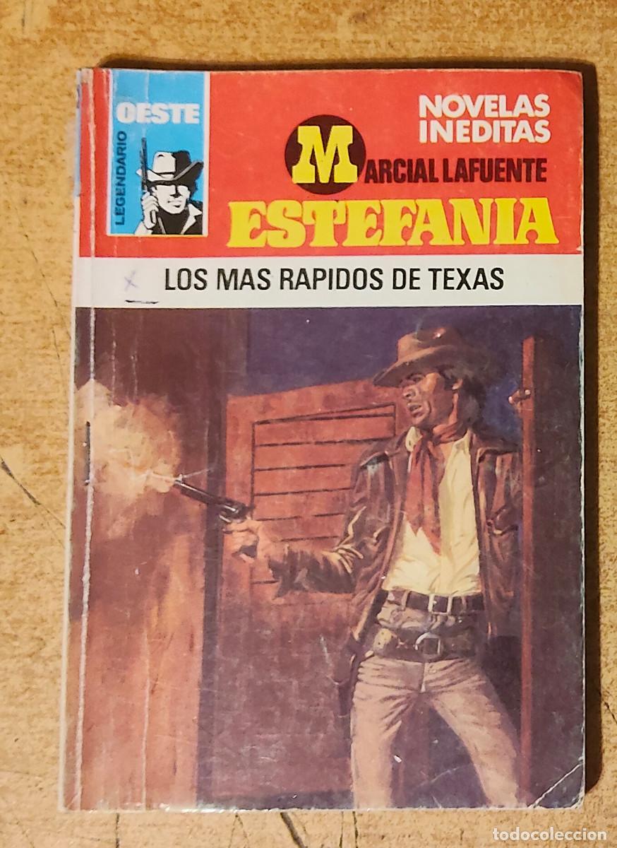 Libros de segunda mano: MARCIAL LAFUENTE ESTEFANIA.los mas rapidos e texas - COLECC.OESTE LLEGENDARIO