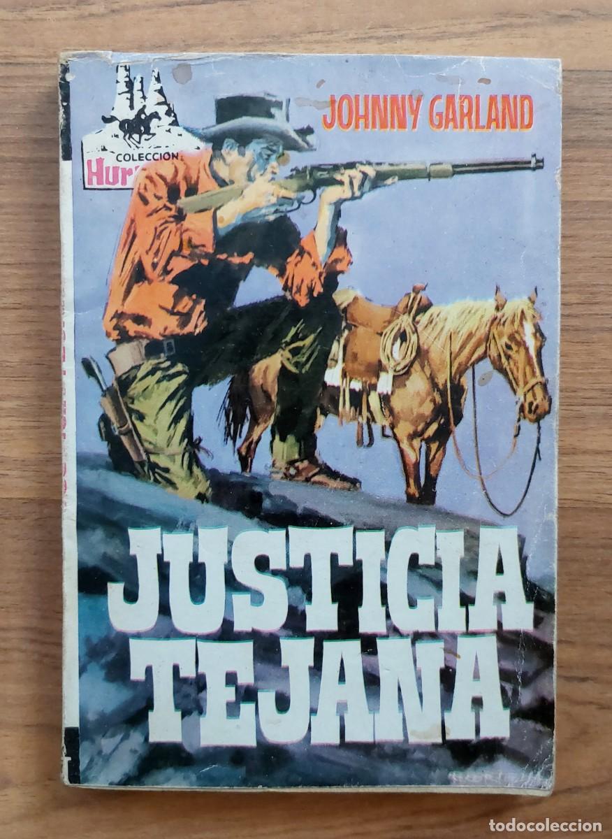 Libros de segunda mano: COLECCION HURACAN OESTE TORAY N&ordm; 44-JUSTICIA TEJANA (JOHNNY GARLAND) NOVELAS-BOLSILIBROS-PULP