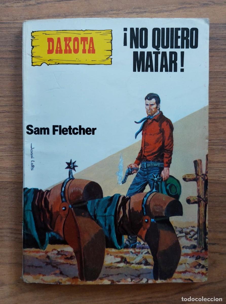 Libros de segunda mano: COLECCION DAKOTA OESTE N&ordm; 8-NO QUIERO MATAR (SAM FLETCHER) NOVELAS-BOLSILIBROS-PULP
