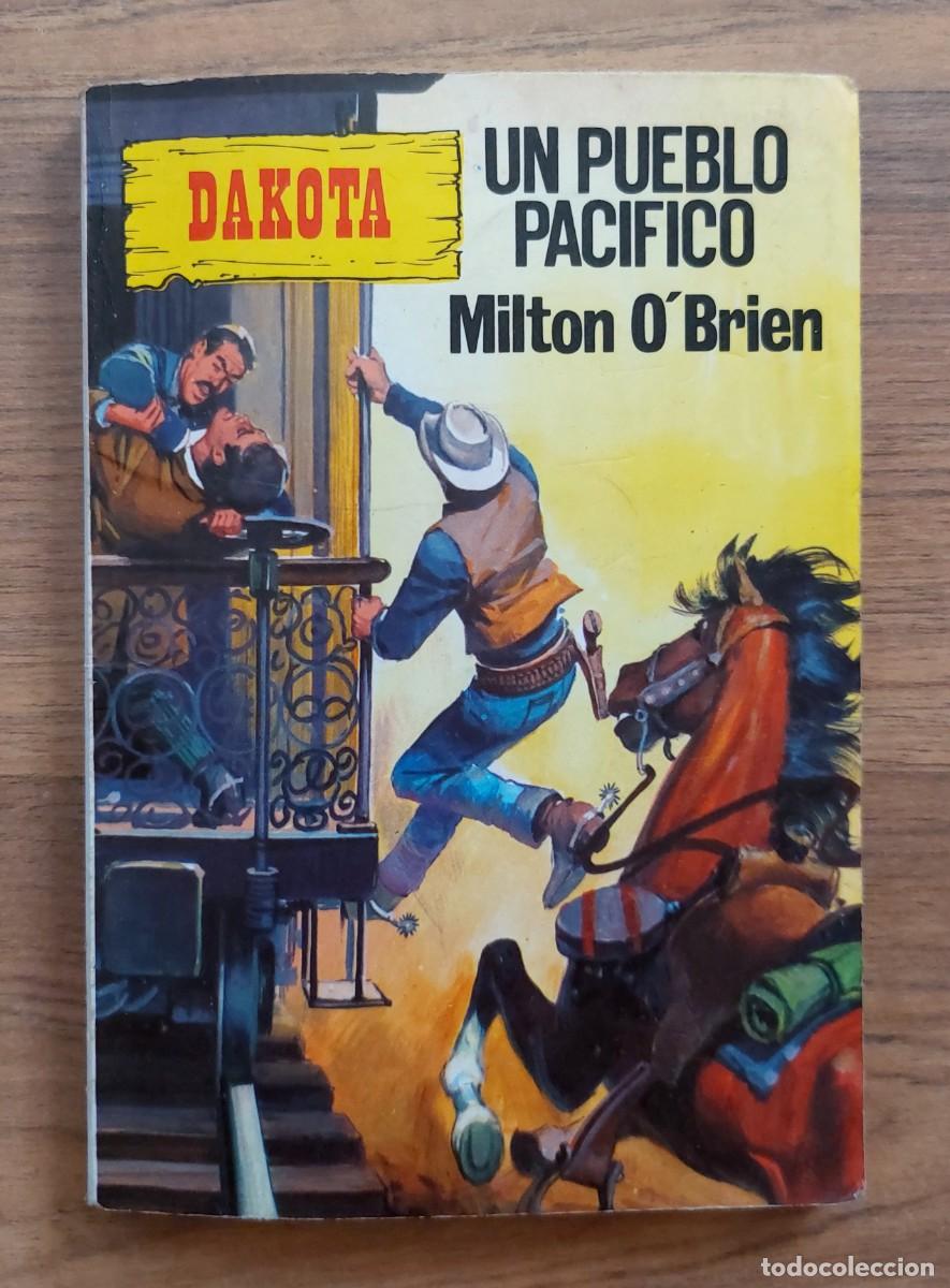 Libros de segunda mano: COLECCION DAKOTA OESTE N&ordm; 6-UN PUEBLO PACIFICO (MILTON O`BRAIEN) NOVELAS-BOLSILIBROS-PULP