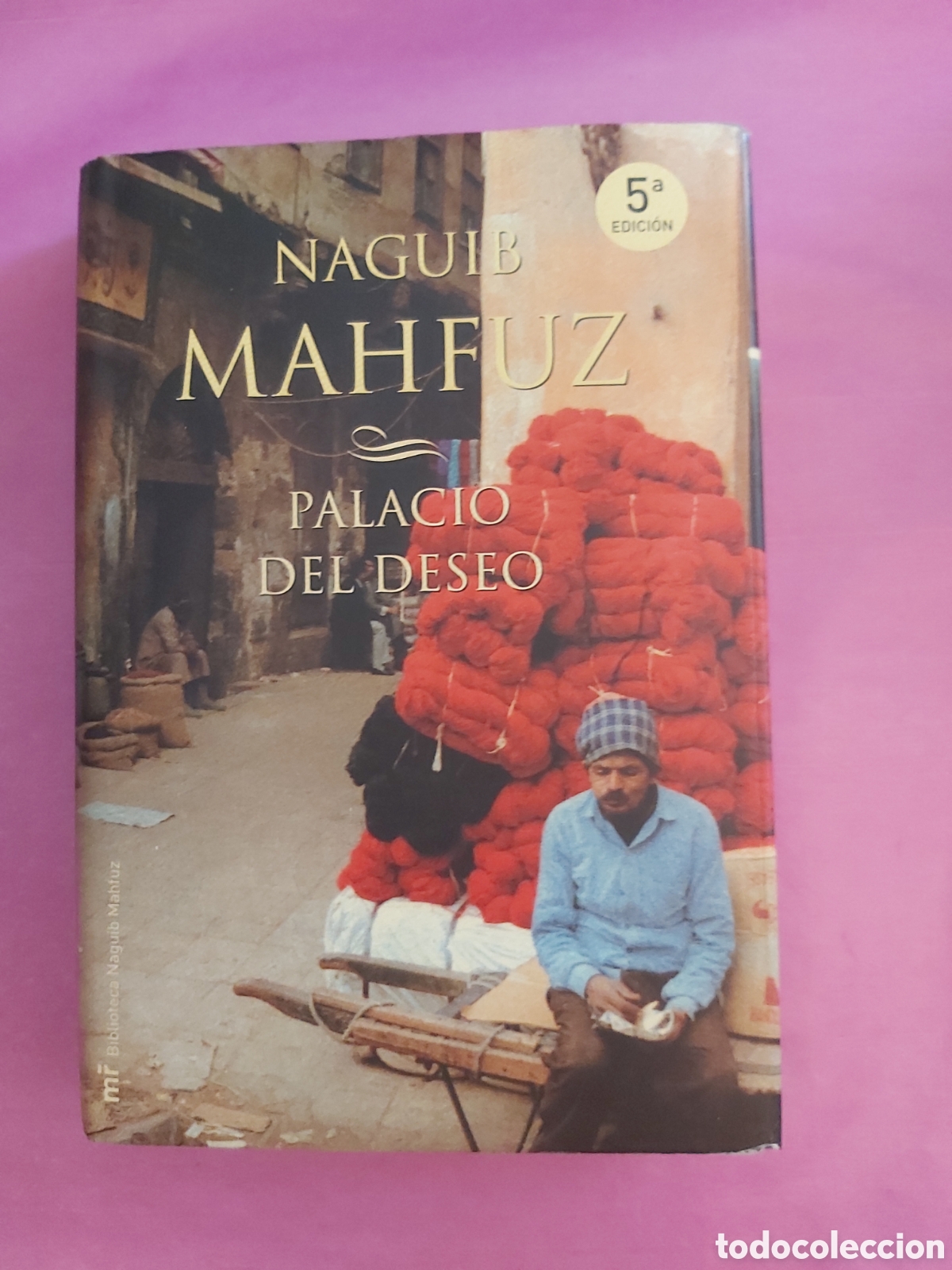 Libros de segunda mano: PALACIO DEL DESEO NAGUIB MAHFUZ MARTINEZ ROCA 2006