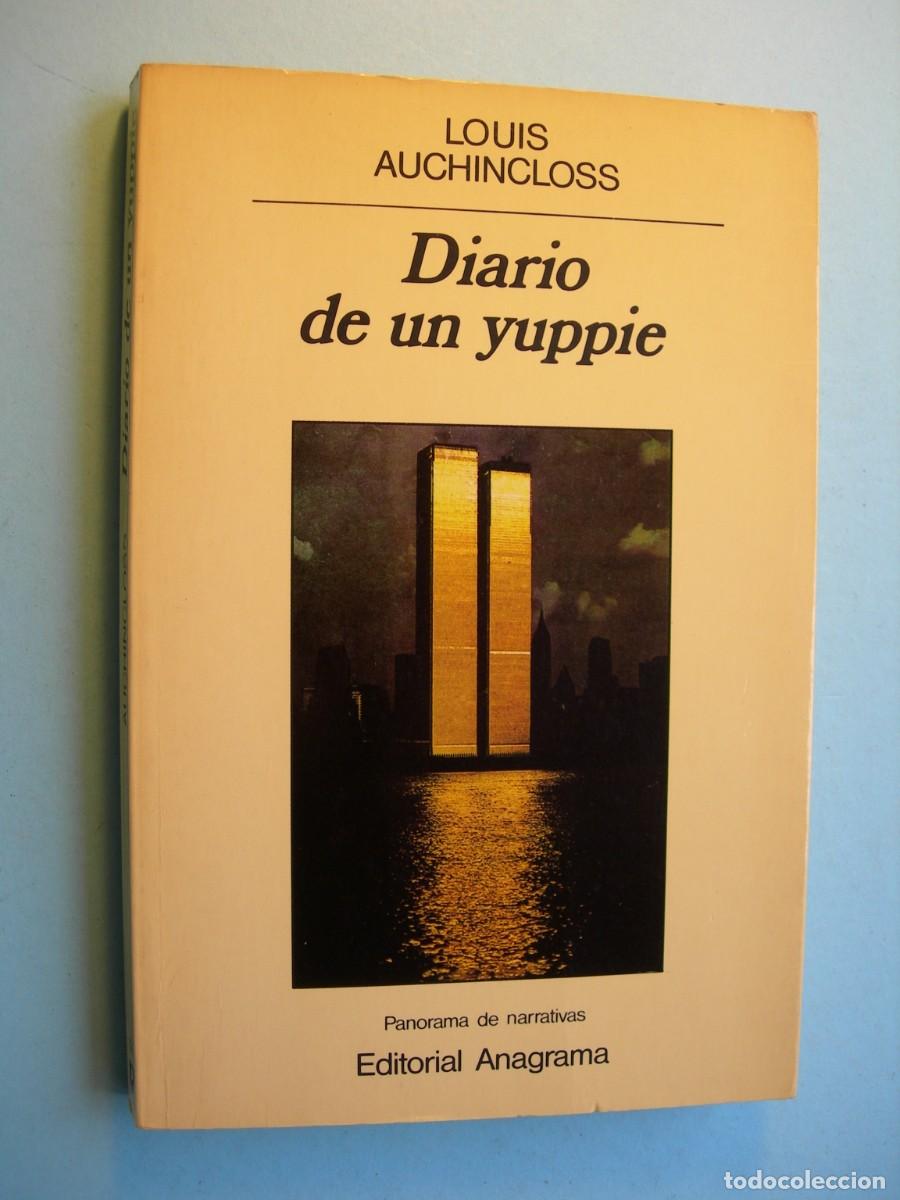 Libros de segunda mano: DIARIO DE UN YUPPIE / LOUIS AUCHINCLOSS / NARRATIVA
