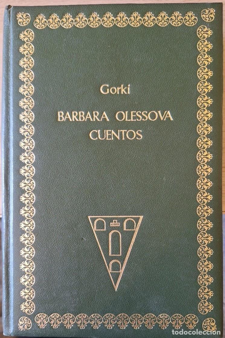 Gebrauchte B&uuml;cher: BARBARA OLESSOVA. CUENTOS. - GORKI, Maximo.