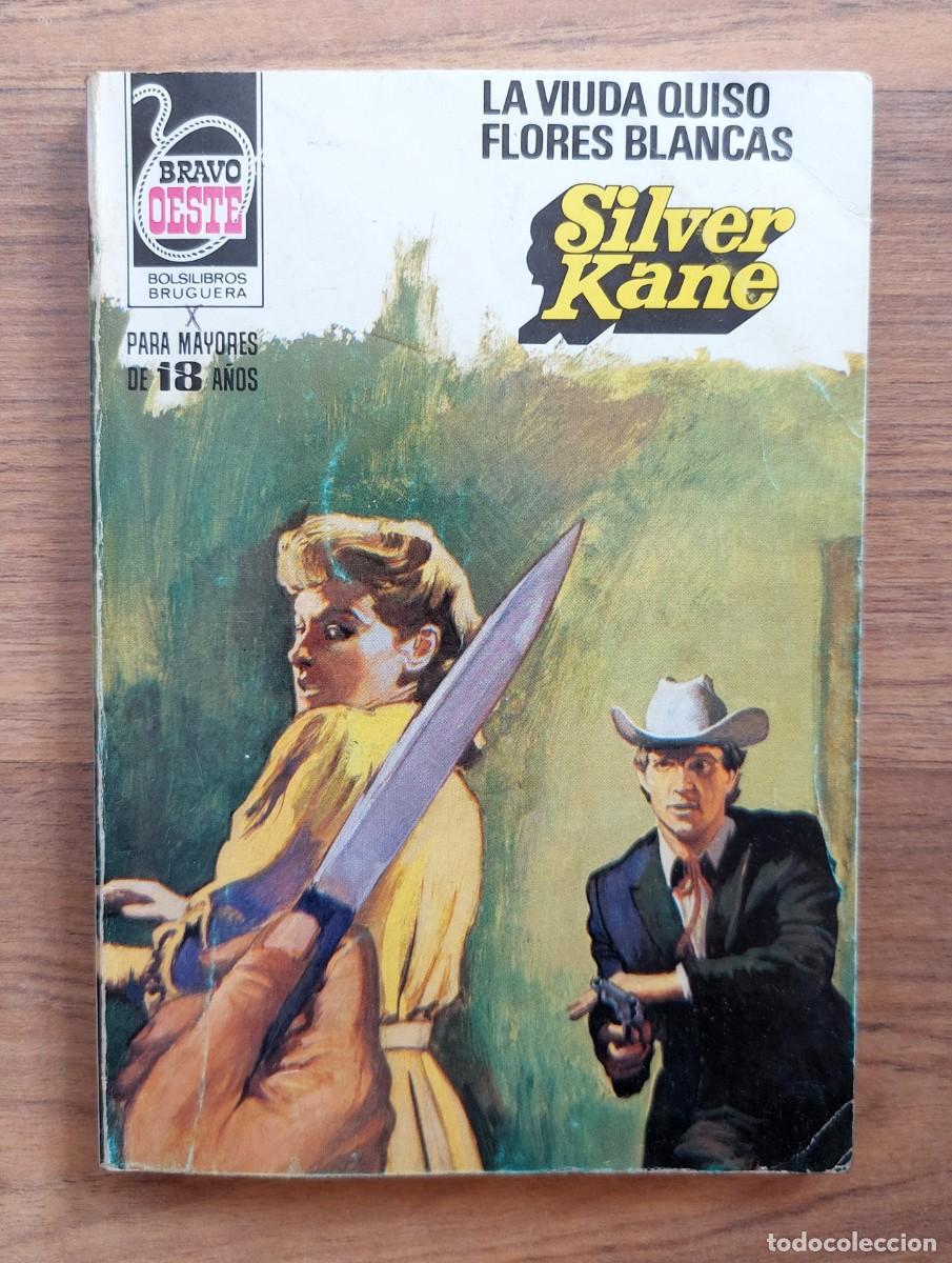 Libros de segunda mano: COLECCION BRAVO OESTE N&ordm; 1096-LA VIUDA QUISO FLORES BLANCAS (SILVER KANE) NOVELAS-BOLSILIBROS-PULP