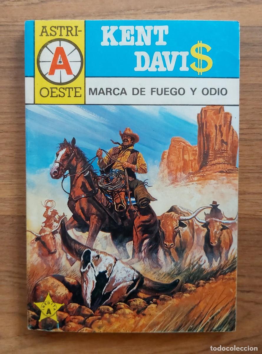 Libros de segunda mano: COLECCION ASTRI OESTE N&ordm; 147-MARCA DE FUEGO Y ODIO (KENT DAVIS) NOVELAS-BOLSILIBROS-PULP