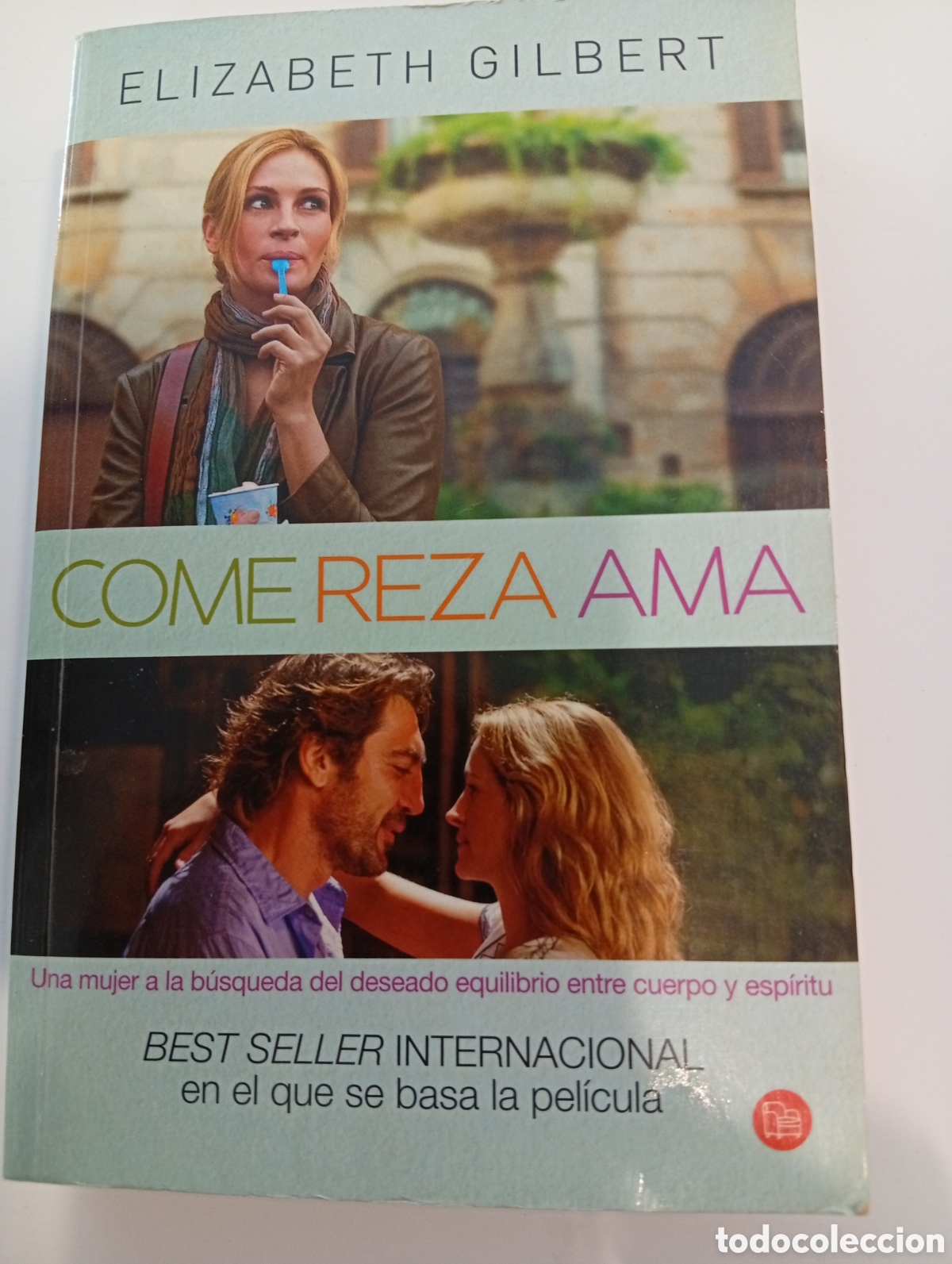 Libros de segunda mano: Come Reza Ama Elizabeth Gilbert