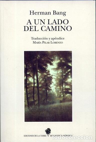 Libros de segunda mano: A un Lado del Camino Vol: 3 - Herman Bang - Ediciones de la Torre - Biblioteca N&oacute;rdica
