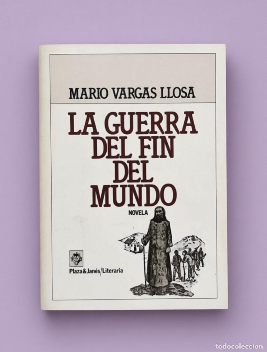 Libros de segunda mano: LA GUERRA DEL FIN DEL MUNDO - Mario Vargas Llosa - Plaza & Jan&eacute;s, 1981 - 1ra edici&oacute;n
