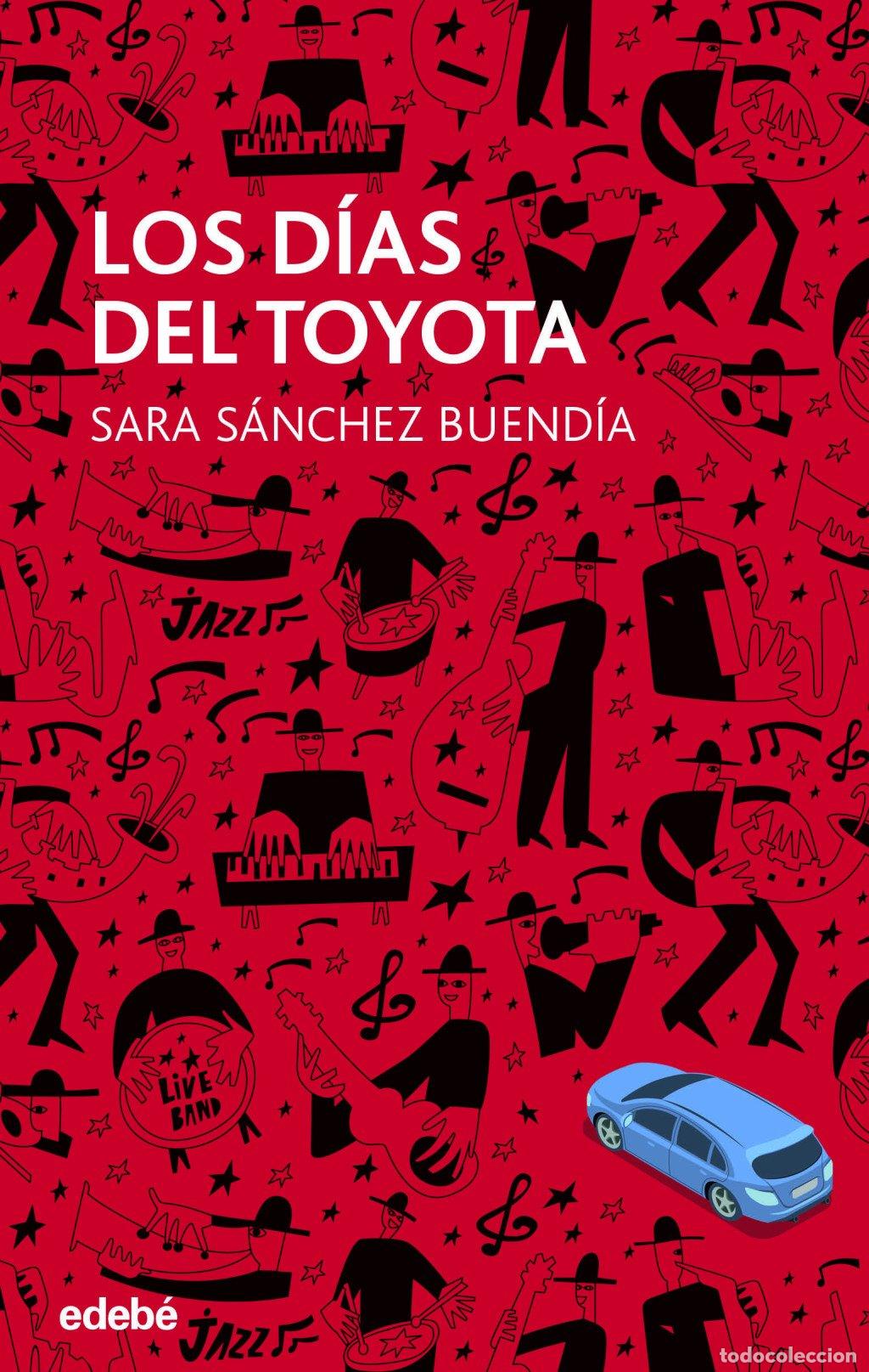 Libros de segunda mano: Los D&iacute;as del Toyota - Sara S&aacute;nchez Buendia - Grupo Edeb&eacute; - Periscopio, 20