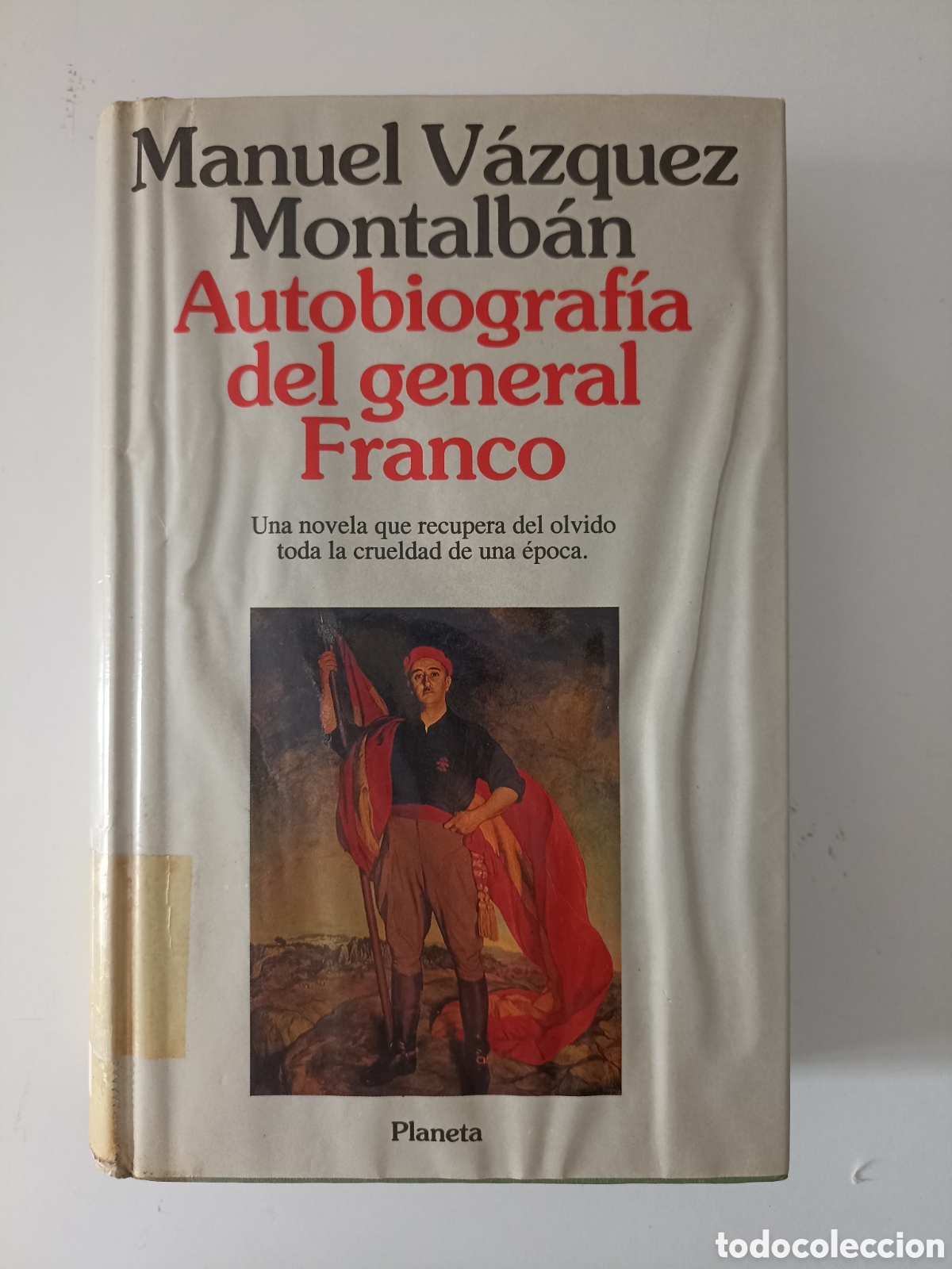 Libros de segunda mano: Manuel V&aacute;zquez Montalb&aacute;n - Autobiograf&iacute;a del general Franco (Planeta, 1992) Primera edici&oacute;n