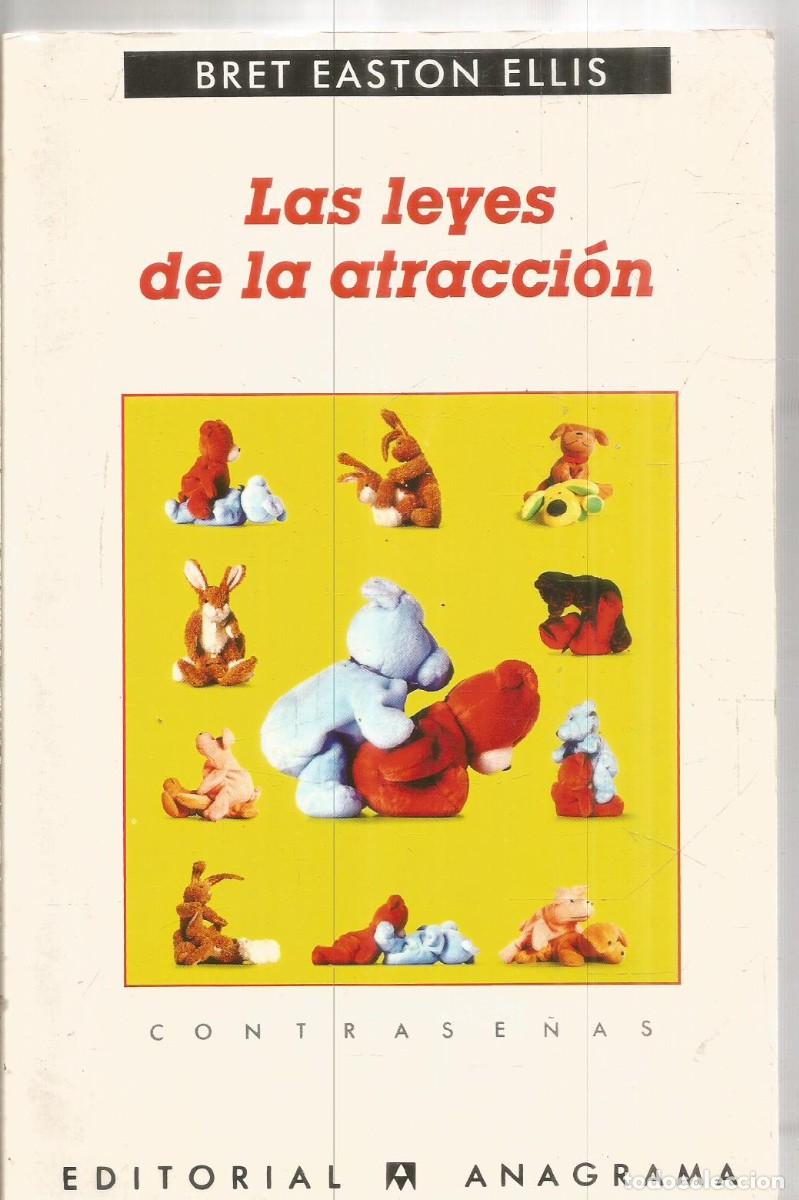 Libros de segunda mano: BRET EASTON ELLIS. LAS LEYES DE LA ATRACCION. ANAGRAMA.