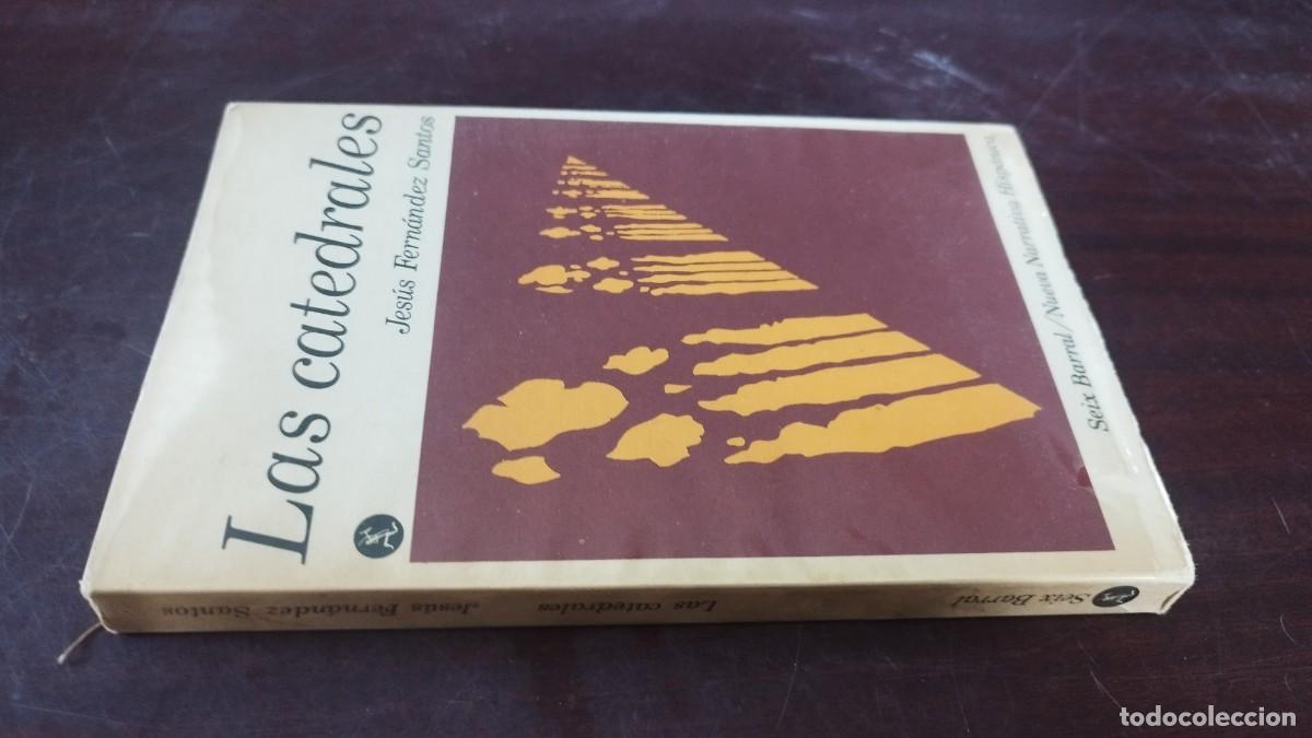Libros de segunda mano: LAS CATEDRALES / JESUS FERNANDEZ SANTOS / PU-NVR-1 / SEIX BARRAL
