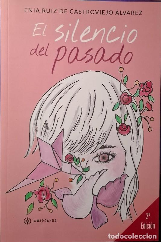 Libros de segunda mano: El Silencio del Pasado - Enia Ruiz de Castroviejo &Aacute;lvarez - Samarcanda - Narrativa