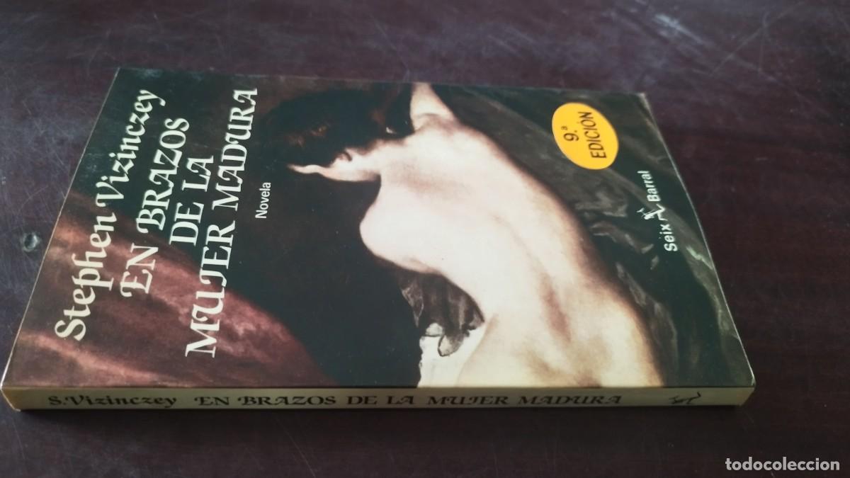 Libros de segunda mano: EN BRAZOS DE LA MUJER MADURA / STEPHEN VIZINCZEY / PU-NVR-3 / SEIX BARRAL