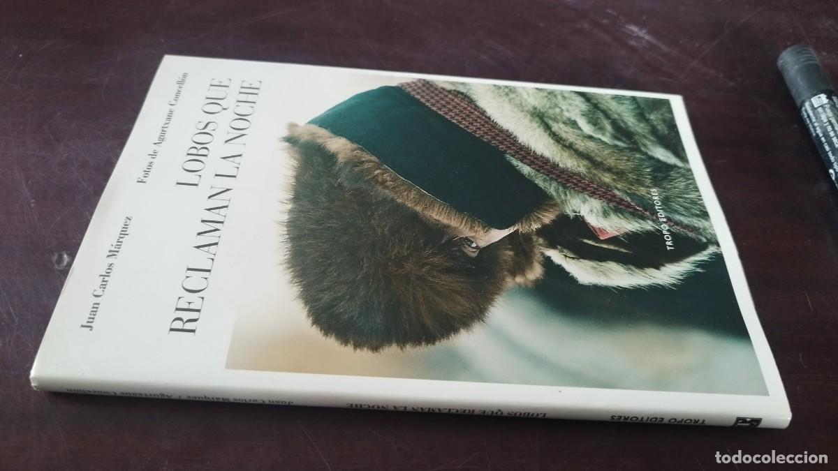 Libros de segunda mano: LOBOS QUE RECLAMAN LA NOCHE / JUAN CARLOS MARQUEZ / PU-NVR-3 / TROPO