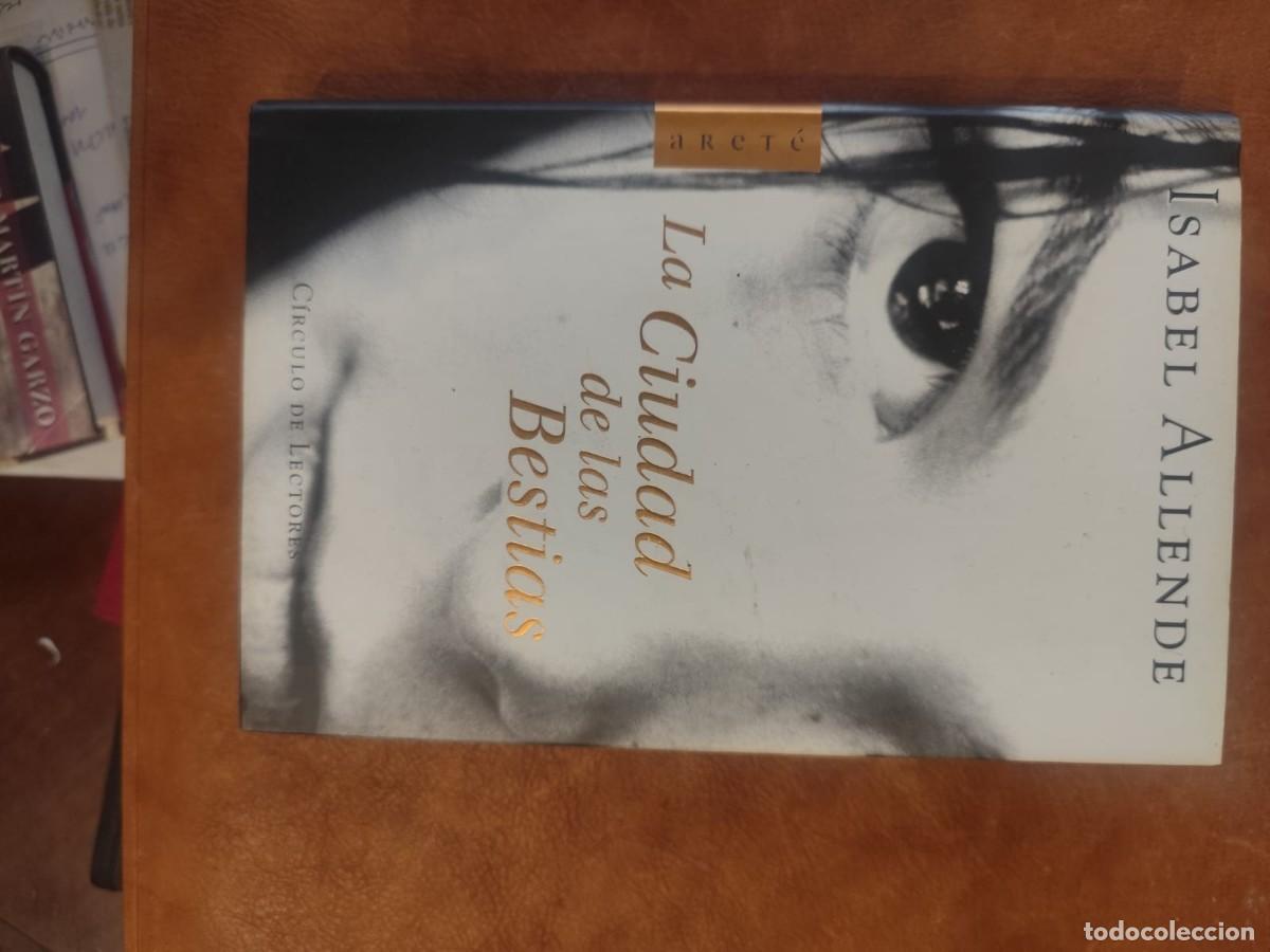 Libros de segunda mano: ISABEL ALLENDE. LA CIUDAD DE LAS BESTIAS