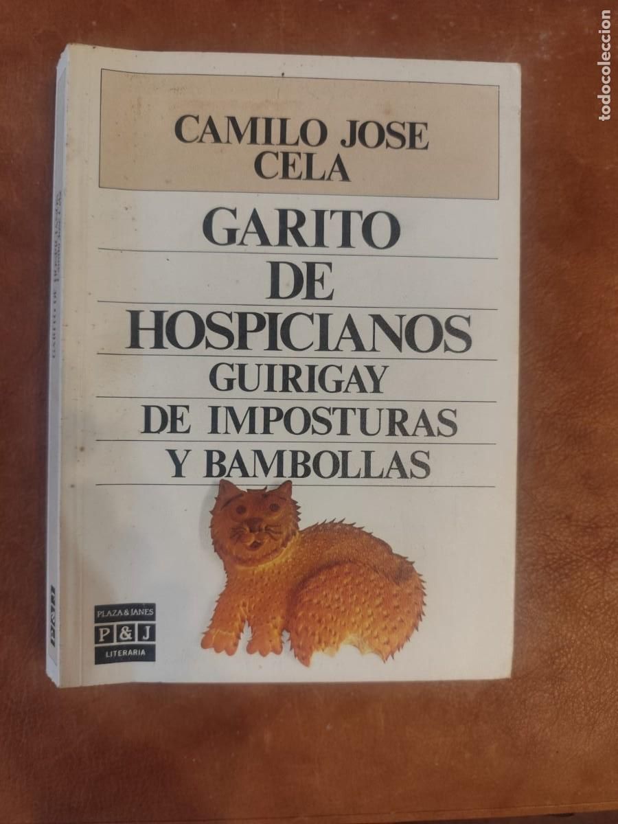 Libros de segunda mano: Camilo Jose Cela. Garito de hospicianos. Guirigay de imposturas y bambollas.