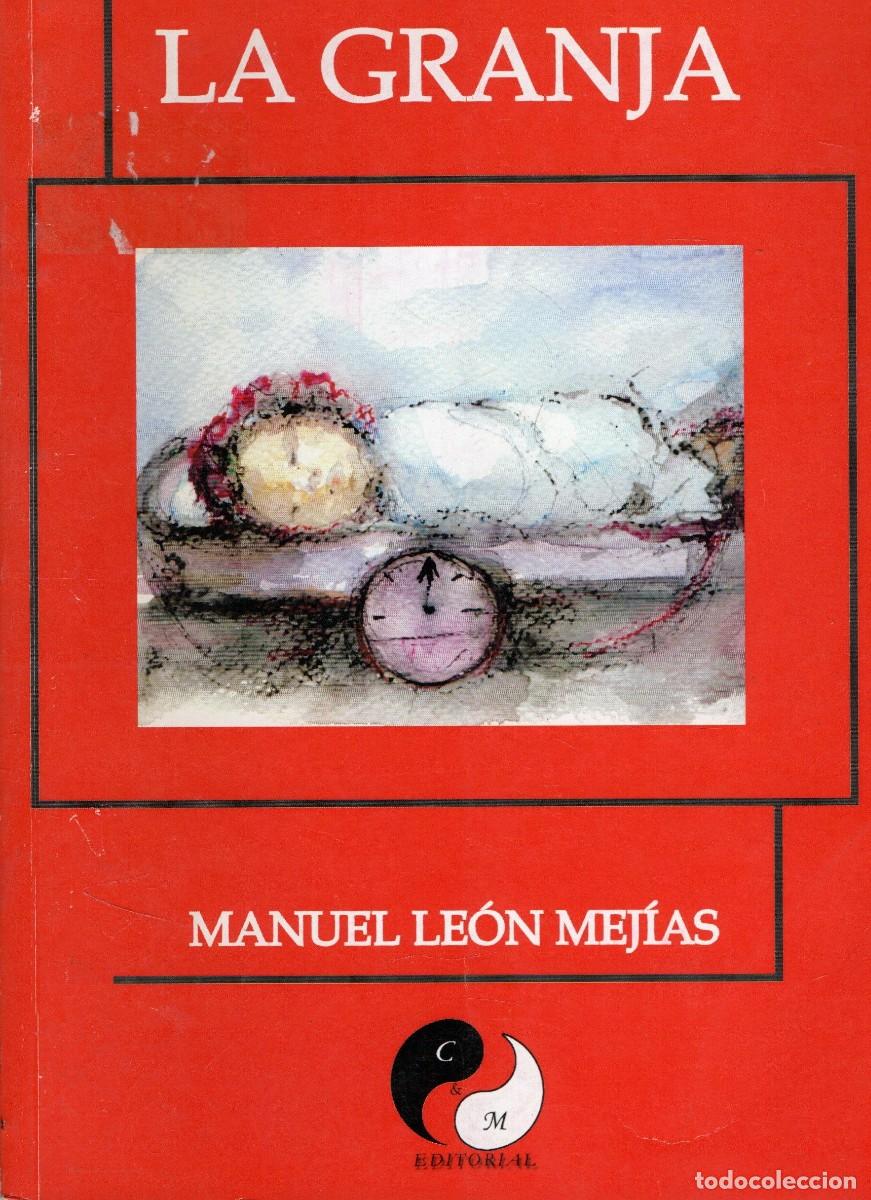 Libros de segunda mano: LA GRANJA. LEON MEJIAS, MANUEL. NR-834