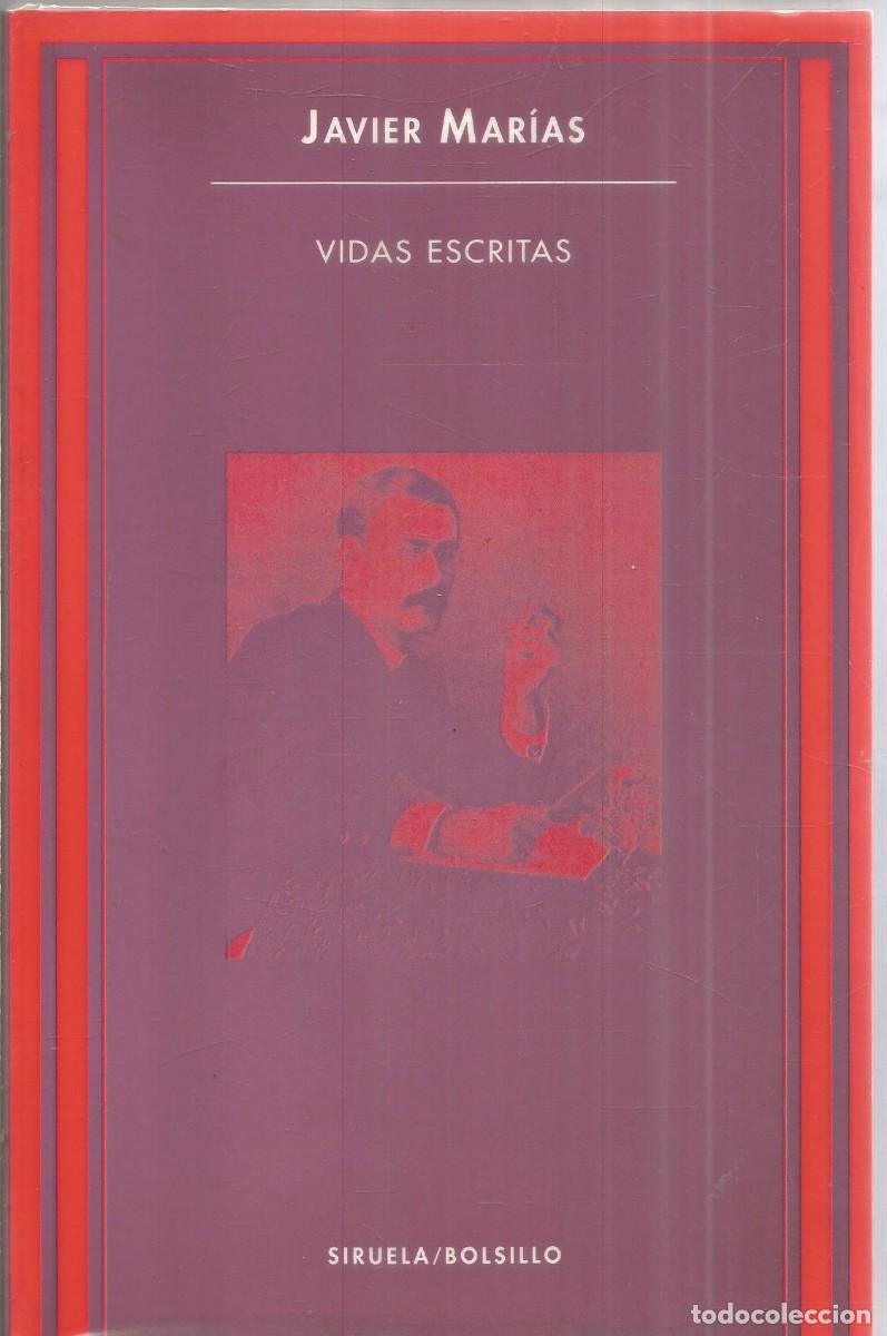 Libros de segunda mano: DEDICADO POR EL AUTOR JAVIER MARIAS. VIDAS ESCRITAS. SIRUELA.