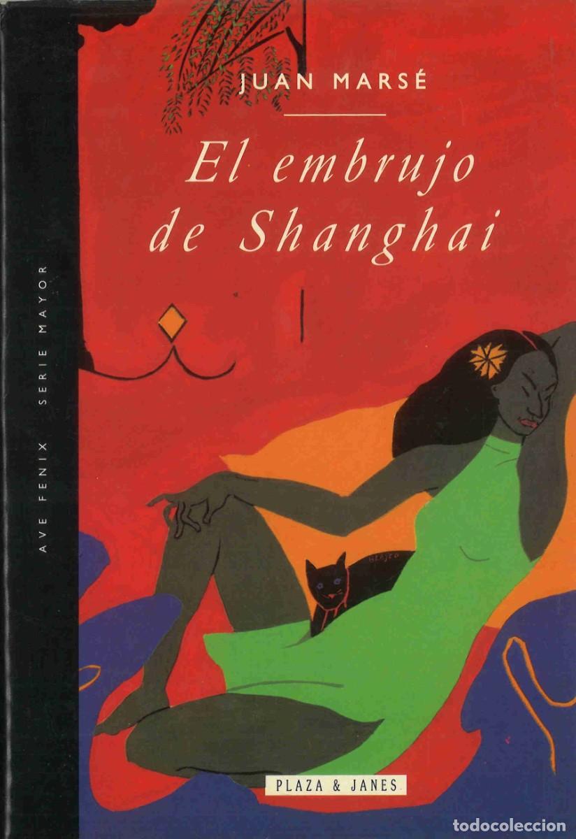 Libros de segunda mano: El embrujo de Shanghai. Juan Mars&eacute;. 1993