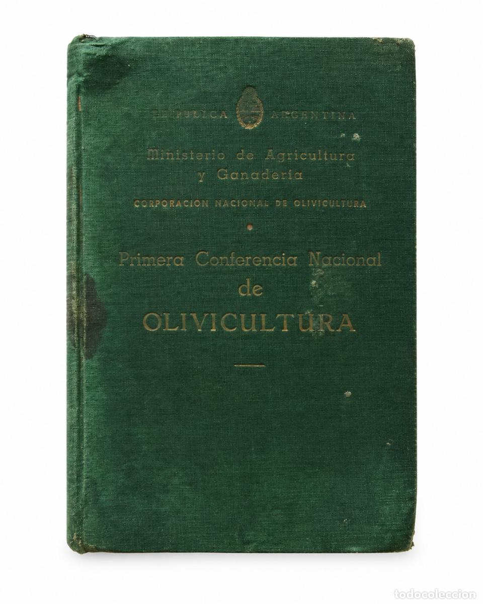 Libros de segunda mano: PRIMERA CONFERENCIA NACIONAL DE OLIVICULTURA &ndash; CORPORACI&Oacute;N NACIONAL DE OLIVICULTURA &ndash; 1955 &ndash; LM