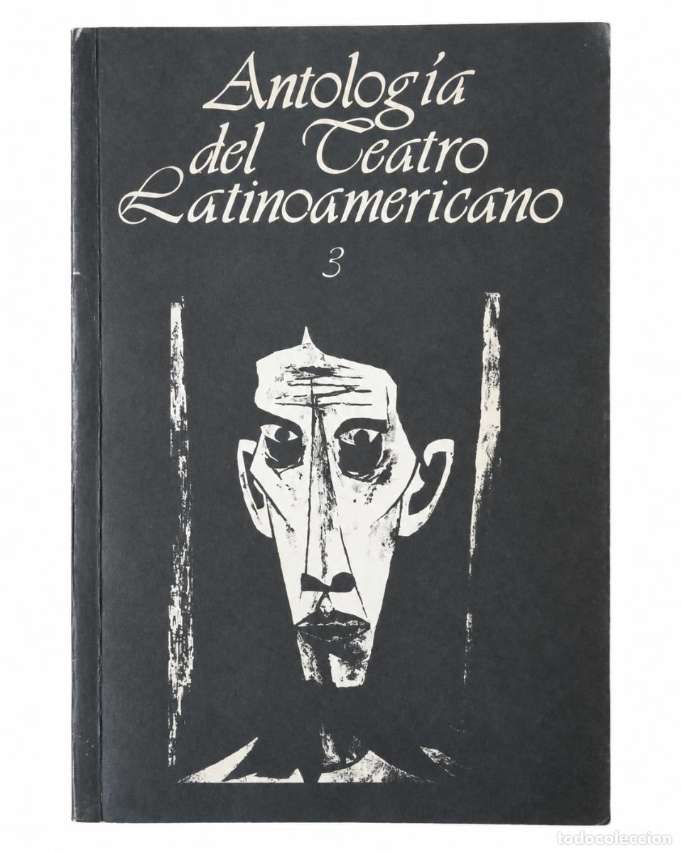 Libros de segunda mano: ARIDAD CHAO CARBONERO (COMP.) &ndash; ANTOLOG&Iacute;A DEL TEATRO LATINOAMERICANO 3 &ndash; LM