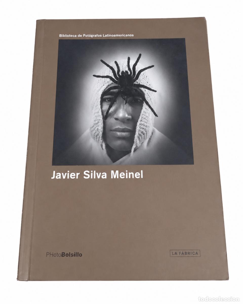 Libros de segunda mano: JAVIER SILVA MEINEL &ndash; JAVIER SILVA MEINEL &ndash; LA F&Aacute;BRICA / PHOTOBOLSILLO &ndash; 2012 &ndash; LM