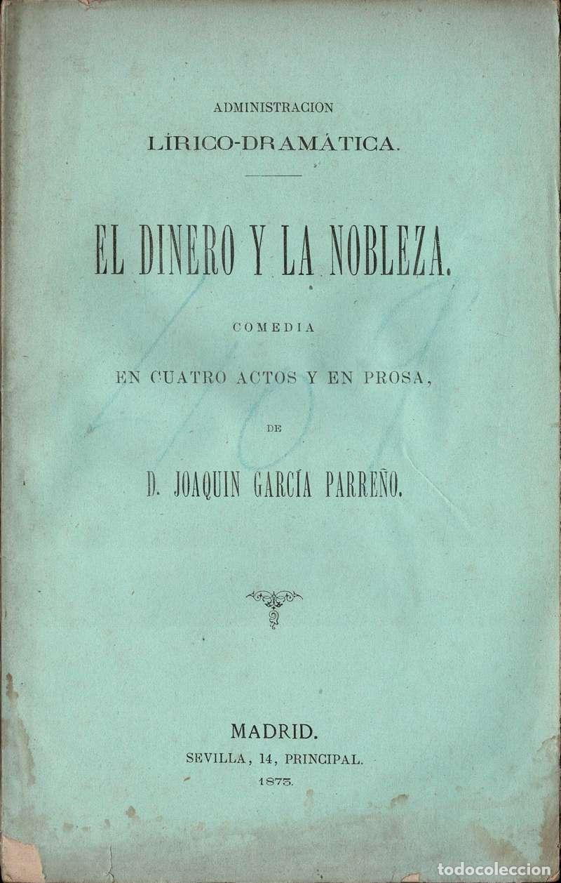 Libros de segunda mano: El dinero y la nobleza - Joaqu&iacute;n Garc&iacute;a Parre&ntilde;o