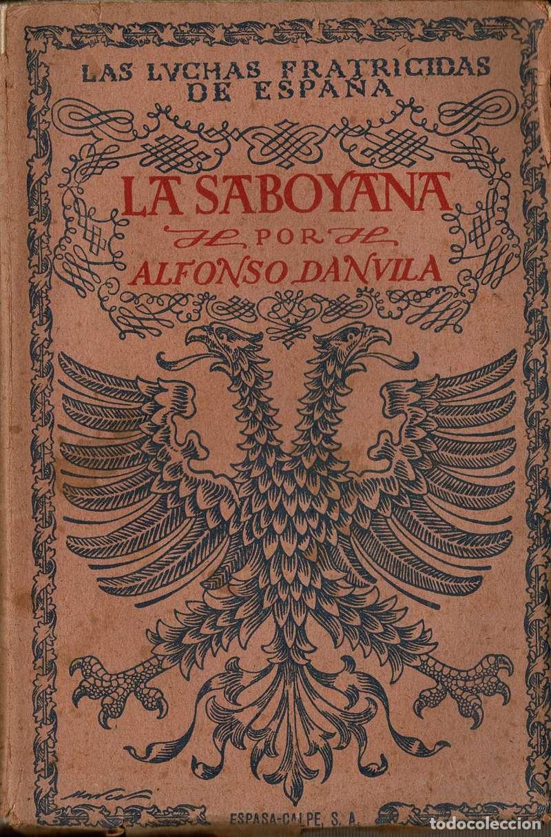 Libros de segunda mano: La Saboyana - Alfonso Danvila