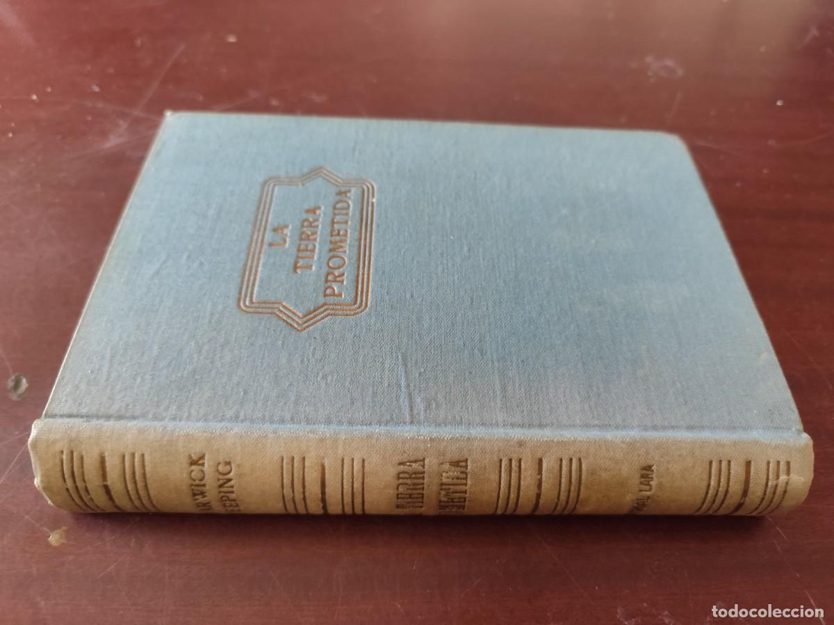 Libros de segunda mano: LA TIERRA PROMETIDA / WARWICK DEEPING / PU-SA-6 / LARA