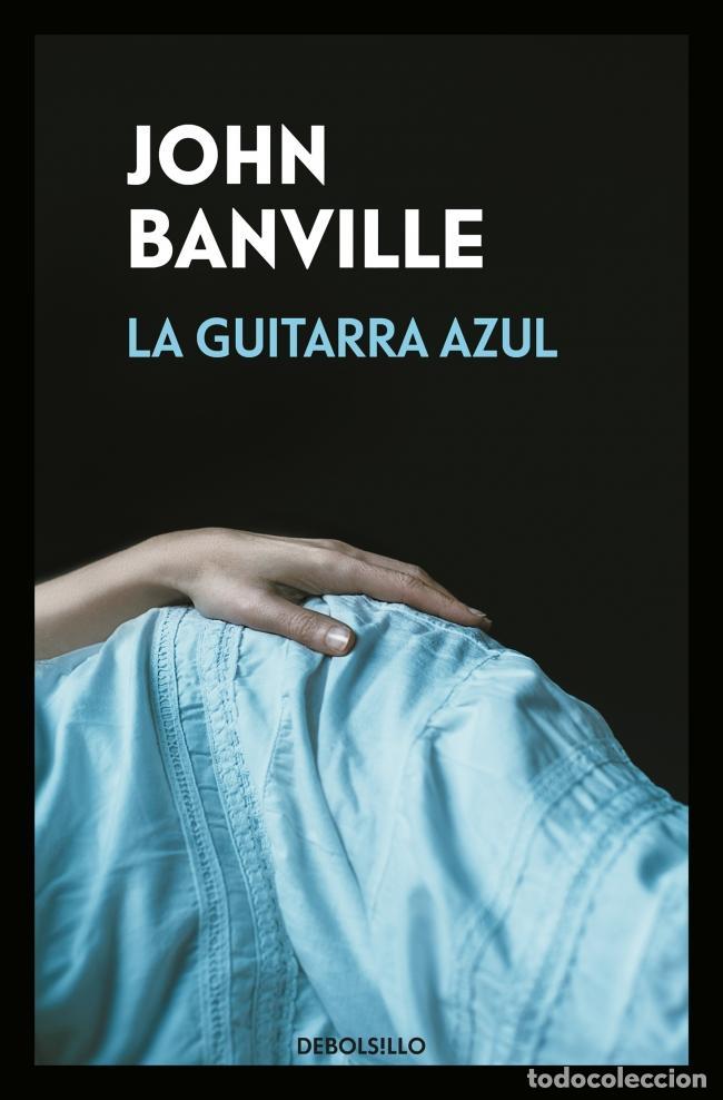 Libros de segunda mano: La guitarra azul. - John Banville; Nuria Barrios.
