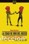 Livres d'occasion: La edad de oro del boxeo. - Alc&aacute;ntara Manuel.