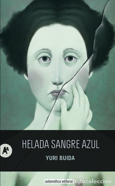 Livres d'occasion: Helada sangre azul. - Buida, Yuri.