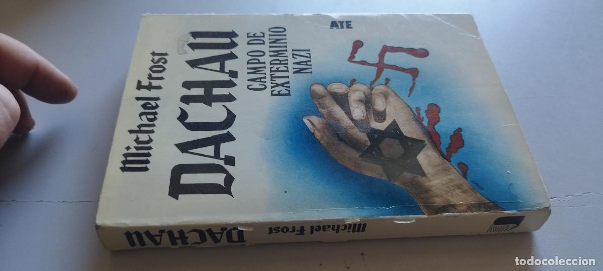 Second hand books: DACHAU CAMPO DE EXTERMINIO NAZI / MICHAEL FROST / TXT100 / ATE