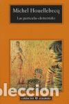 Livres d'occasion: Las part&iacute;culas elementales. - Houellebecq, Michel.