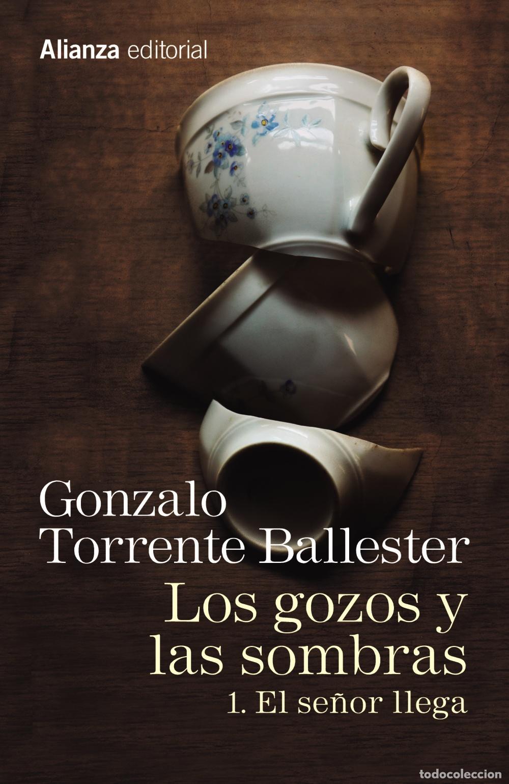 Gebrauchte B&uuml;cher: Los gozos y las sombras. 1. El se&ntilde;or llega. - TORRENTE BALLESTER, GONZALO.