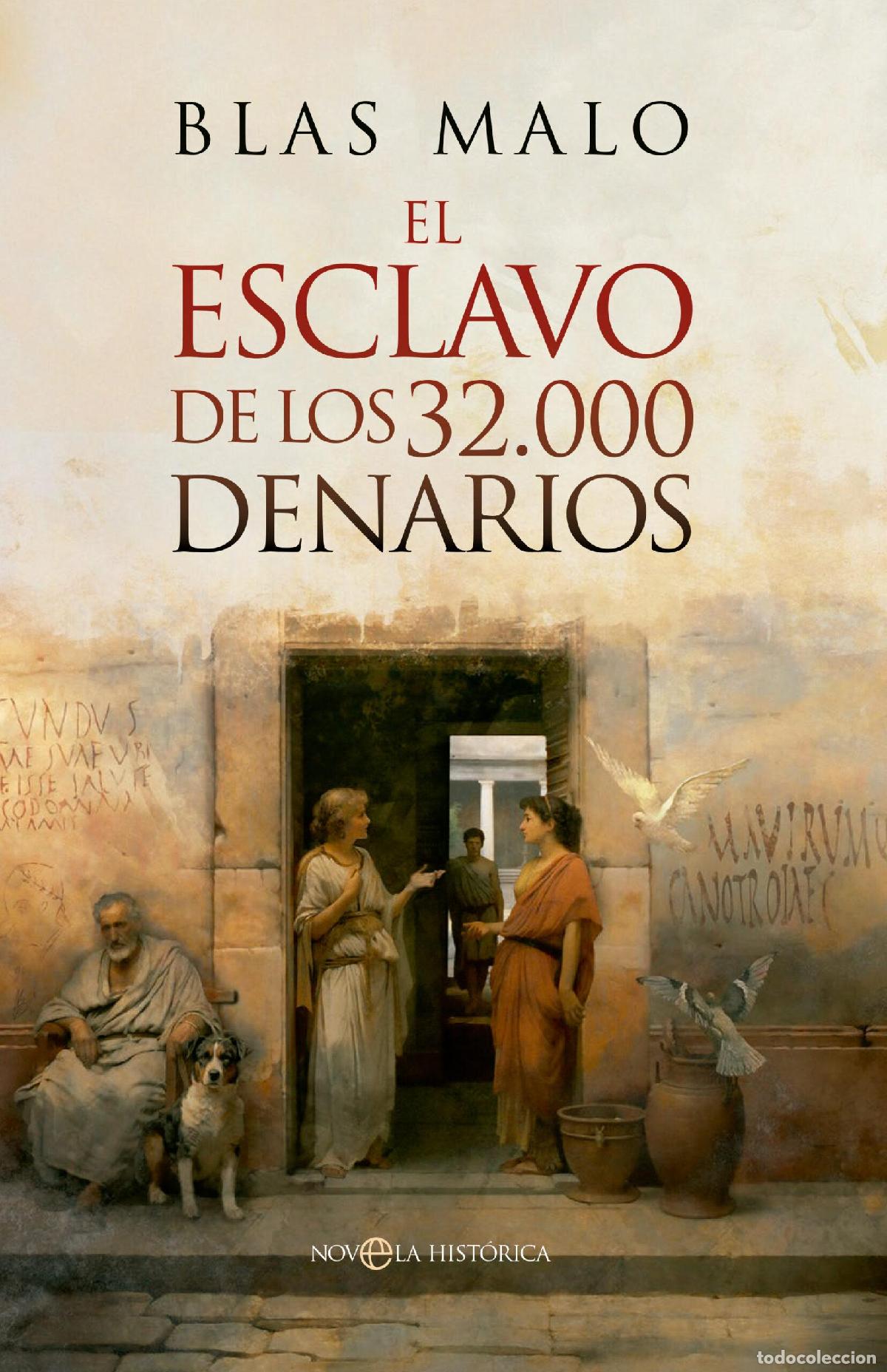Libri di seconda mano: El esclavo de los 32.000 denarios. - Malo, Blas.
