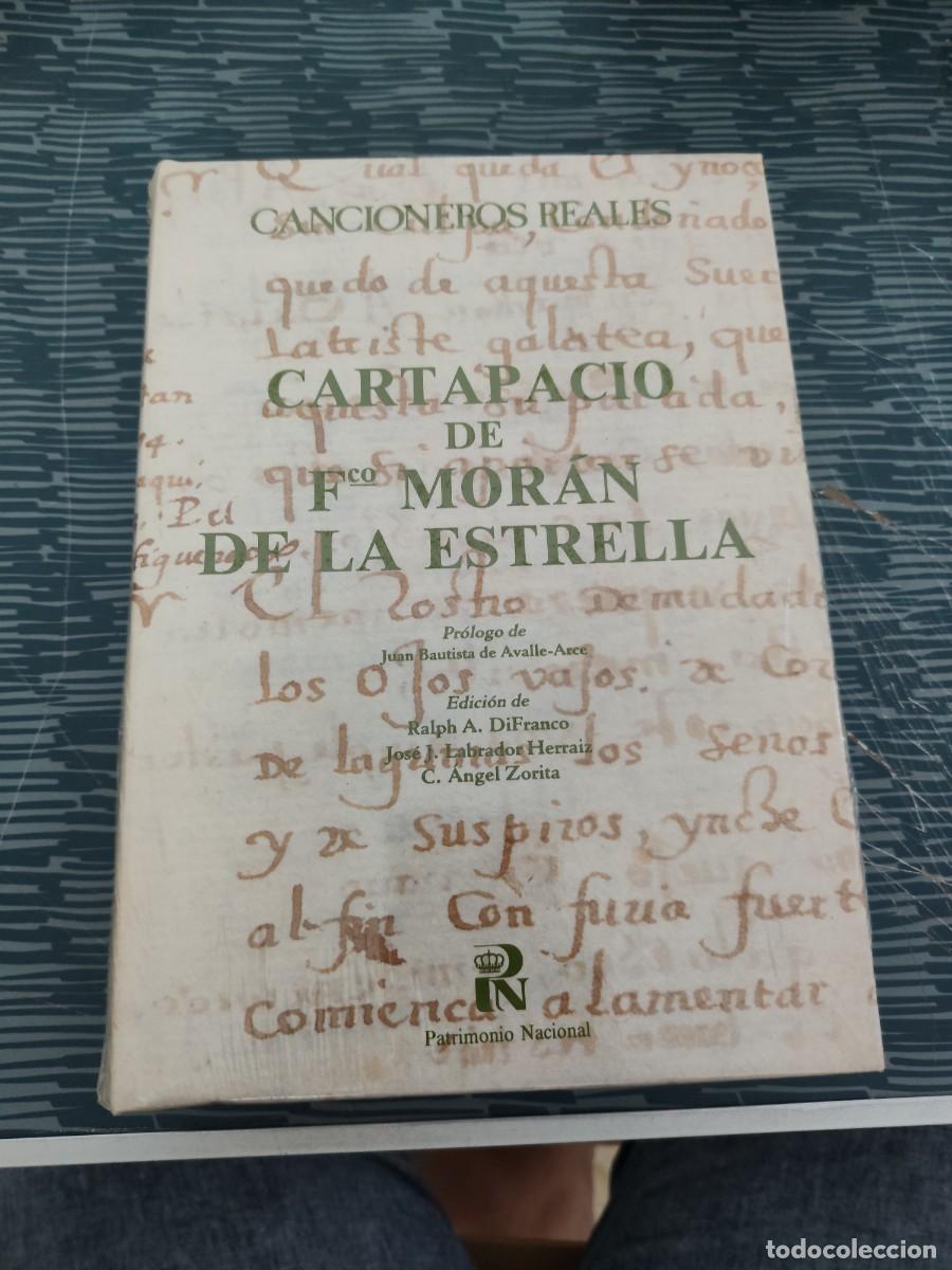 Libros de segunda mano: CARTAPACIO DE FRANCISCO MORAN DE LA ESTREY, CANCIONEROS REALES, PATRIMONIO NACIONAL,1989,PRECINTADO.