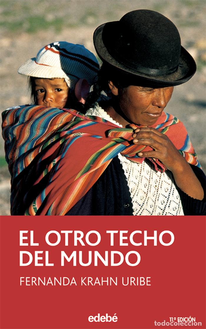 Libros de segunda mano: El Otro Techo del Mundo - Fernanda Krahn Uribe - Grupo Edeb&eacute; - Periscopio, N&ordm; 20