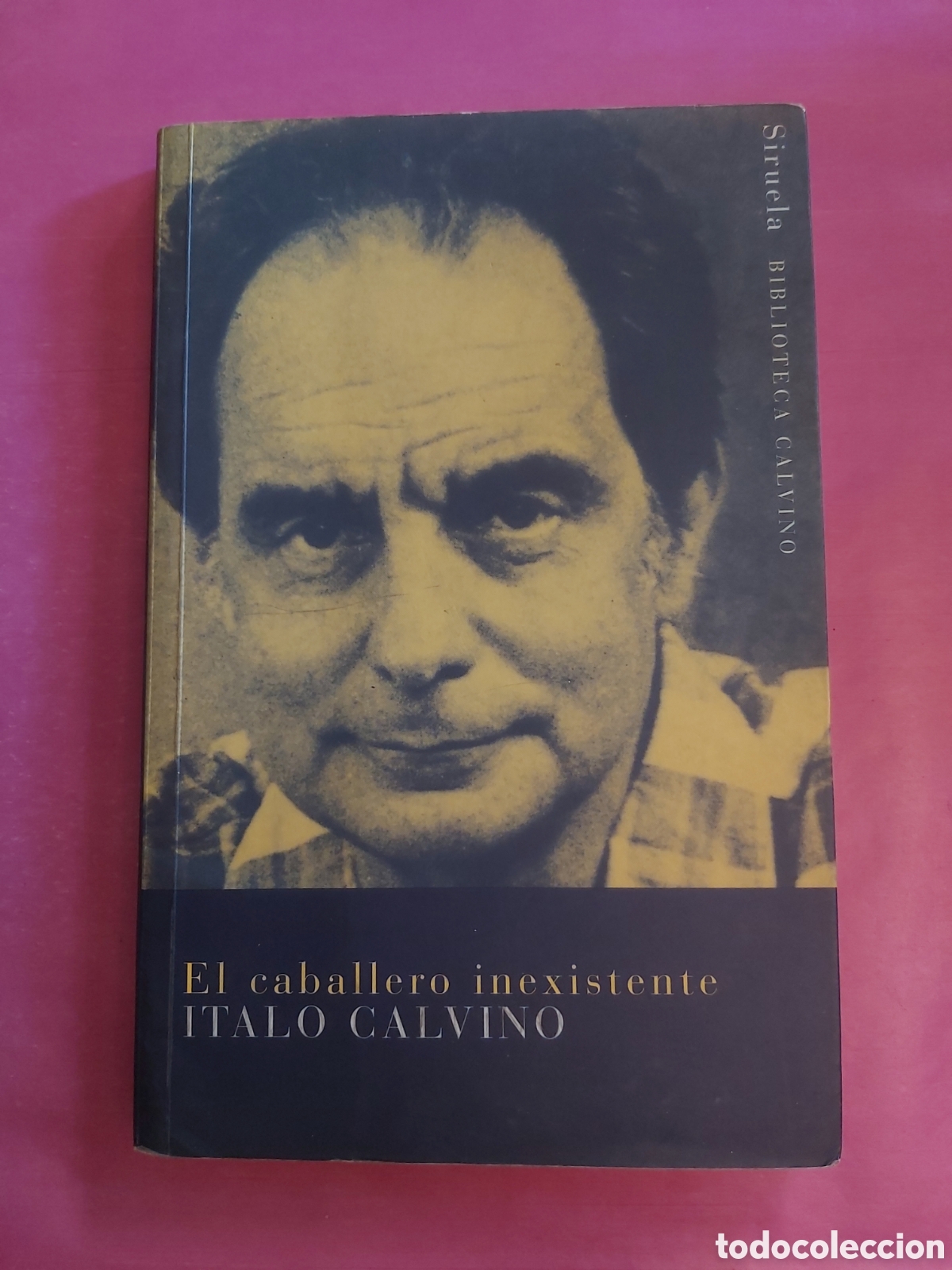 Libros de segunda mano: EL CABALLERO INEXISTENTE ITALO CALVINO SIRUELA 2002