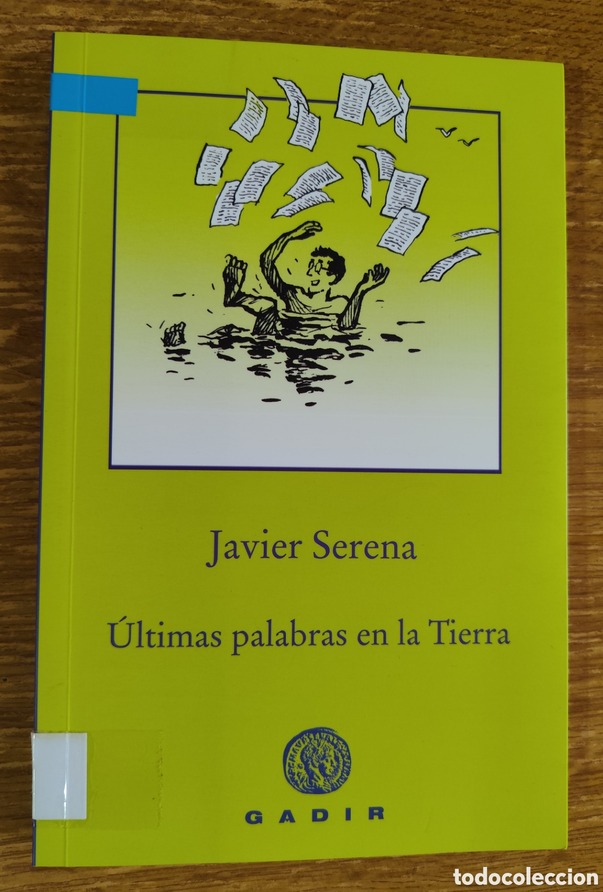 Libros de segunda mano: Libro - &Uacute;ltimas palabras en la Tierra (2017) Javier Serena
