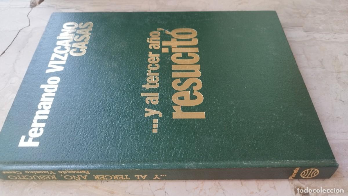 Libros de segunda mano: Y AL TERCER A&Ntilde;O RESUCITO / FERNANDO VIZCAINO CASAS / Z703 / PLANETA