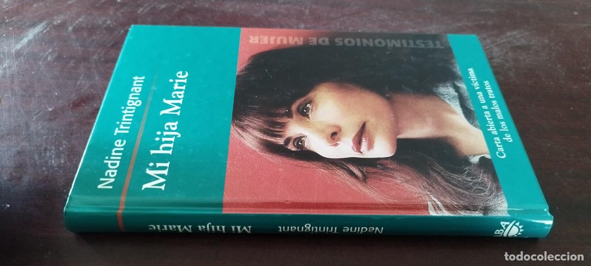 Libros de segunda mano: MI HIJA MARIE / NADINE TRINTIGNANT / Z106 / MARTINEZ ROCA