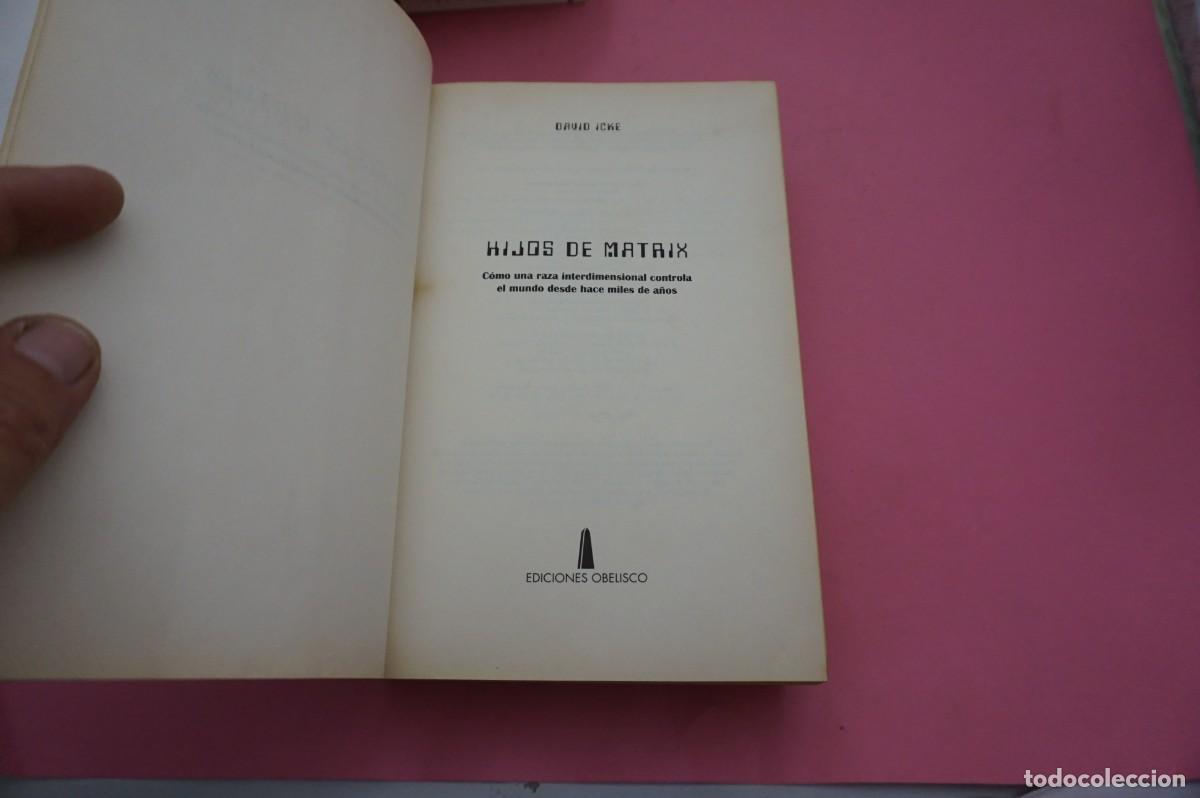 Libros de segunda mano: 15A/ HIJOS DE LA MATRIX - DAVID ICKE / EDICIONES OBELISCO - Foto 2