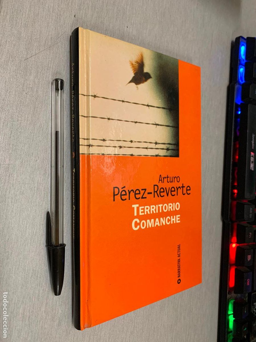 Libros de segunda mano: TERRITORIO COMANCHE / ARTURO P&Eacute;REZ REVERTE / RBA 1997