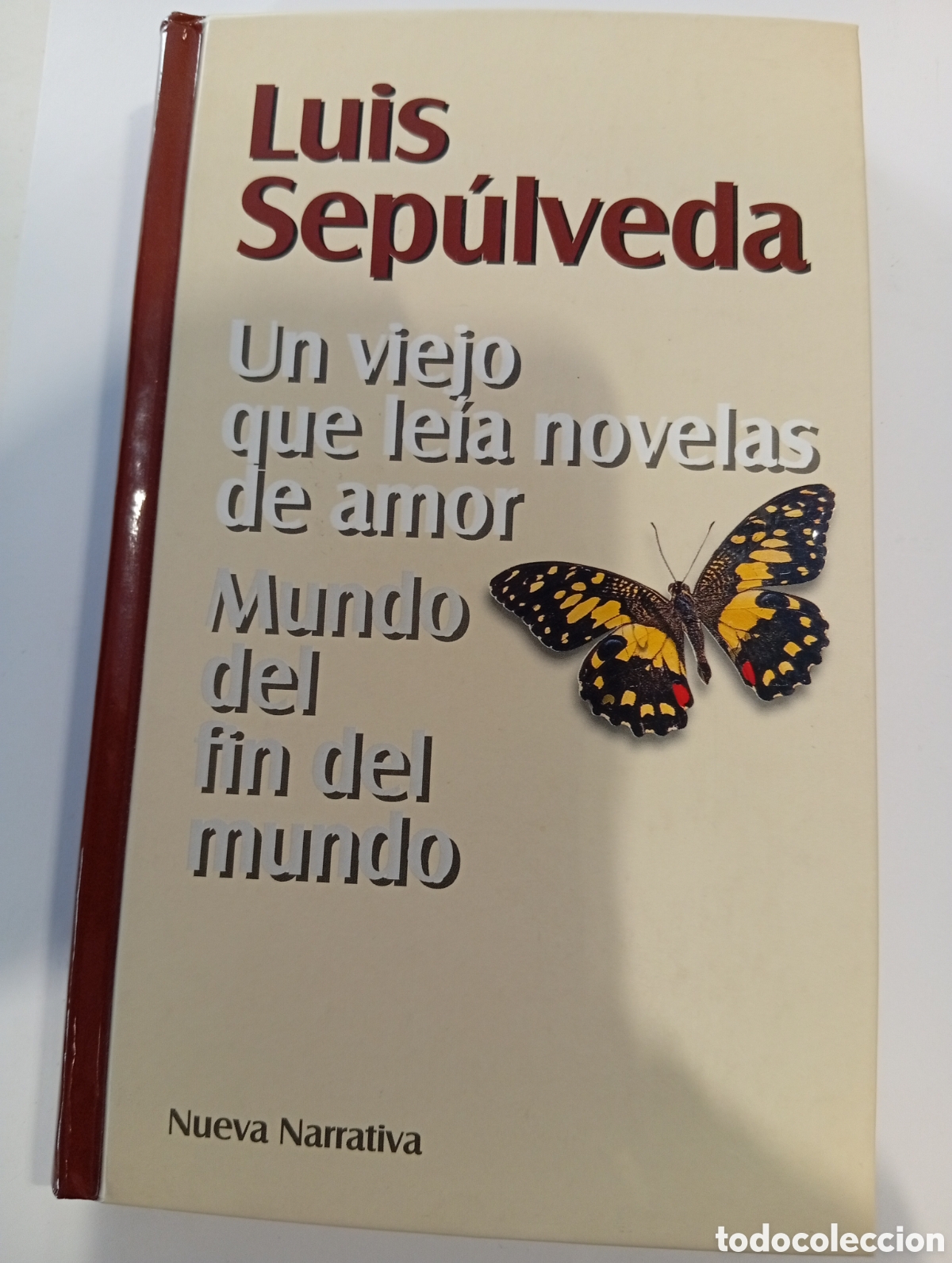 Libros de segunda mano: Un viejo que le&iacute;a novelas de amor Mundo del fin del mundo Luis Sep&uacute;lveda