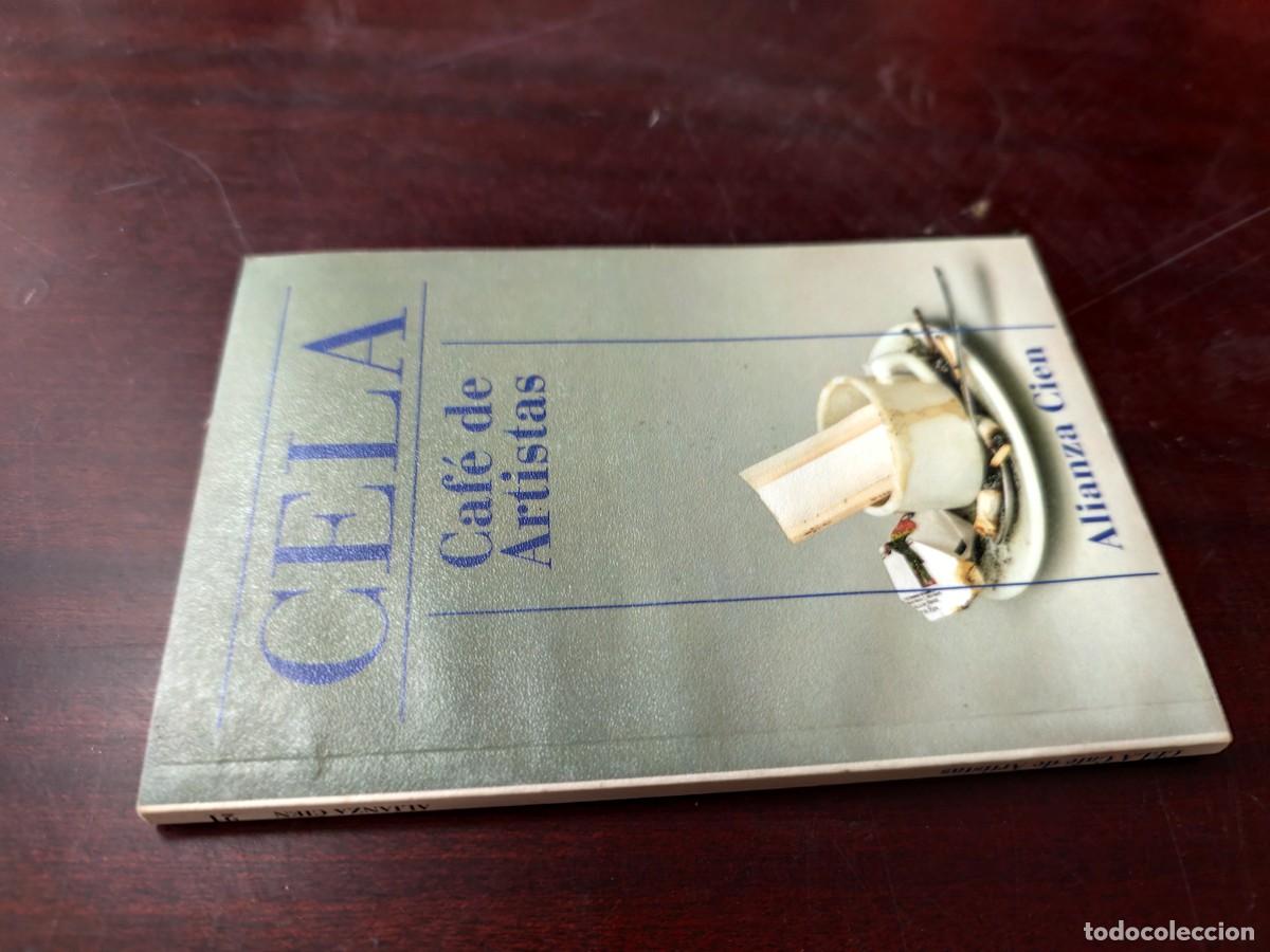 Libros de segunda mano: CAF&Eacute; DE ARTISTAS / CELA / ZUX 04 / ALIANZA